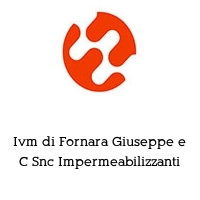 Ivm di Fornara Giuseppe e C Snc Impermeabilizzanti