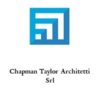 Chapman Taylor Architetti Srl