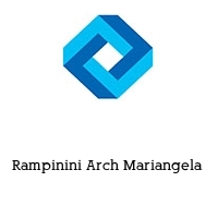 Rampinini Arch Mariangela 