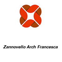 Zannovello Arch Francesca