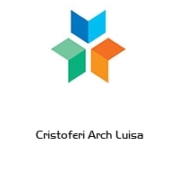 Cristoferi Arch Luisa