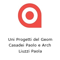 Logo Uni Progetti del Geom Casadei Paolo e Arch Liuzzi Paola