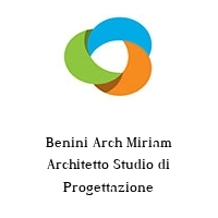 Benini Arch Miriam Architetto Studio di Progettazione