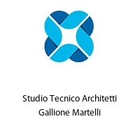 Studio Tecnico Architetti Gallione Martelli