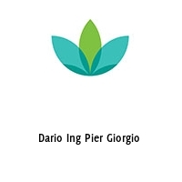 Dario Ing Pier Giorgio 