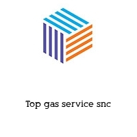 top gas service snc