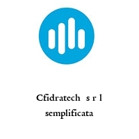 Cfidratech  s r l semplificata