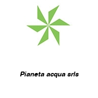 Logo Pianeta acqua srls