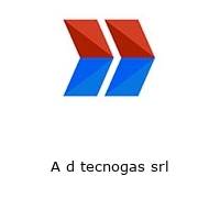 Logo A d tecnogas srl