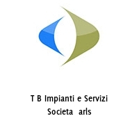 Logo T B Impianti e Servizi Societa  arls