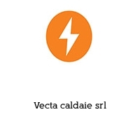 Vecta caldaie srl