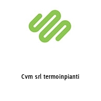 Logo Cvm srl termoinpianti