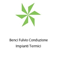 Benci Fulvio Conduzione Impianti Termici