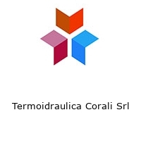 Logo Termoidraulica Corali Srl