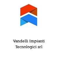 Vandelli Impianti Tecnologici srl