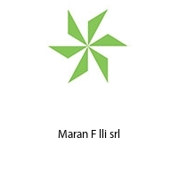 Maran F lli srl