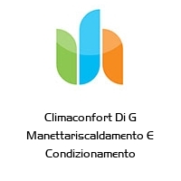 climaconfort di g manettariscaldamento e condizionamento
