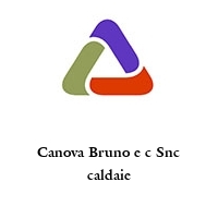 Canova Bruno e c Snc caldaie