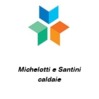 Logo Michelotti e Santini caldaie
