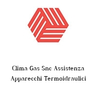 Clima Gas Snc Assistenza Apparecchi Termoidraulici