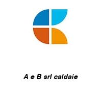 Logo A e B srl caldaie