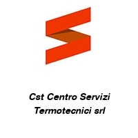 Cst Centro Servizi Termotecnici srl