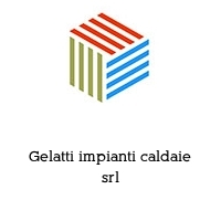 Gelatti impianti caldaie srl