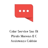 Logo Calor Service Snc Di Pirola Morena E C Assistenza Caldaie