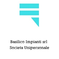 Logo Basilico Impianti srl  Societa Unipersonale