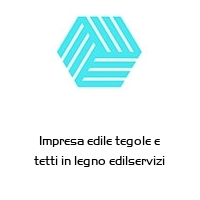 Impresa edile tegole e tetti in legno edilservizi