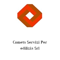 Cometa Servizi Per edilizia Srl