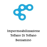 Impermeabilizzazione Toffano Di Toffano Beniamino