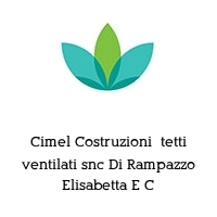 Cimel Costruzioni  tetti ventilati snc Di Rampazzo Elisabetta E C