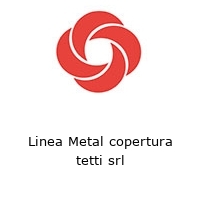 Logo Linea Metal copertura tetti srl