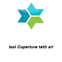 Logo Isol Coperture tetti srl