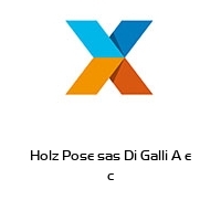 Logo Holz Pose sas Di Galli A e c