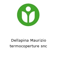 Logo Dellapina Maurizio termocoperture snc