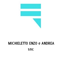 Logo MICHIELETTO ENZO e ANDREA snc