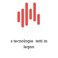 Logo s tecnologie  tetti in legno