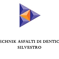 TECHNIK ASFALTI DI DENTICO SILVESTRO