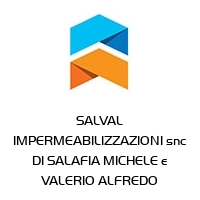 Logo SALVAL IMPERMEABILIZZAZIONI snc DI SALAFIA MICHELE e VALERIO ALFREDO