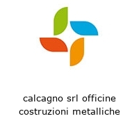 calcagno srl officine costruzioni metalliche