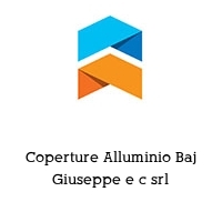 Logo Coperture Alluminio Baj Giuseppe e c srl