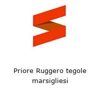 Priore Ruggero tegole marsigliesi