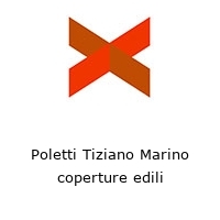 Logo Poletti Tiziano Marino coperture edili