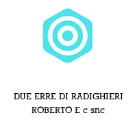 Logo DUE ERRE DI RADIGHIERI ROBERTO E c snc