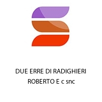 Logo DUE ERRE DI RADIGHIERI ROBERTO E c snc