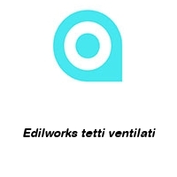 Logo Edilworks tetti ventilati