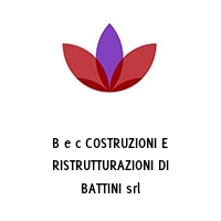 Logo B e c COSTRUZIONI E RISTRUTTURAZIONI DI BATTINI srl