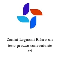 Logo Zanini Legnami Rifare un tetto prezzo conveniente srl